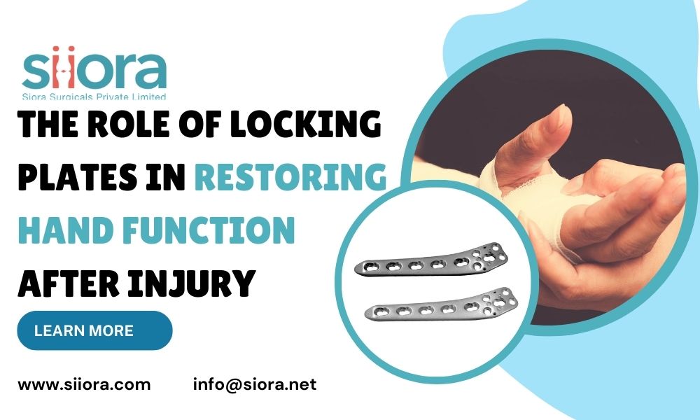 Locking Plates in Restoring Hand Function After Injury